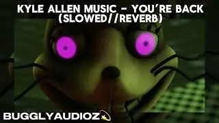 Kyle Allen Music - You’re Back (slowed//reverb)