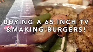 Vlog 002- Buying a 65 inch TV and making burgers