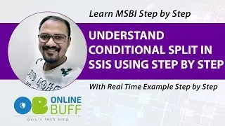 Conditional Split in SSIS using Step By Step Example