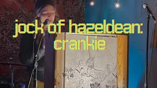 Jock of Hazeldean "Crankie," by Elizbeth LaPrelle