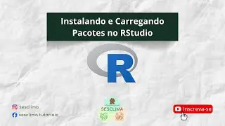 Instalando e carregando pacotes no RStudio