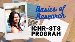 ICMR-STS Program | Basics of Research 101 | By Avanika Sane |