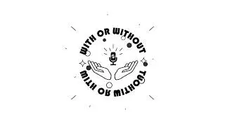WITH OR WITHOUT - LOGO ANIMATION