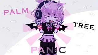 🌴🌀Palm Tree Panic! 🌀🌴// ! Disturbing images ! // Read desc