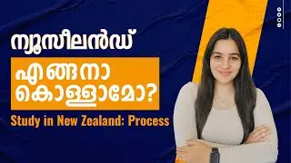 Study in New Zealand! Part 1 | Malayalam Vlog