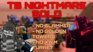 TDX x Tower Battles Nightmare Mode SOLO NO SLAMMER | NO GOLDENS | NO XWM TURRET | TDX | Roblox
