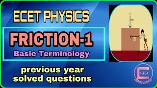 Friction | Part -1 | AP & TG ECET | Solved PYQ's |