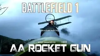 Battlefield 1 - AA Rocket gun - Apocalypse