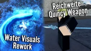 [Type://Soul] Water Shikai Rework + New Quincy Legendary Weapon