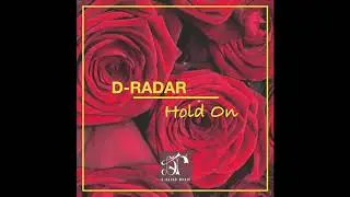 D-Radar - Hold On [ SINGLE ]