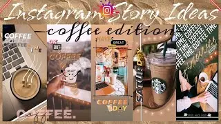 5 Creative Ideas for Instagram Stories | Coffee Edition 2020 | Only in Instagram App