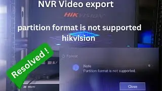 Partition format is not supported hikvision | 