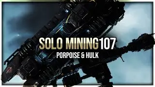 Eve Online - Porpoise & Hulk Drag Mining - Solo Mining - Episode 107