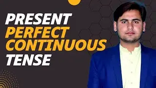 Present perfect continuous tense | Part-1| English Grammar | Tenses| #presentperfectcontinuoustense