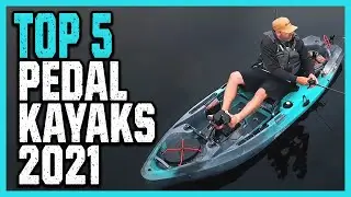 Best Pedal Kayaks in 2023 - Top 5 Best Budget Pedal Kayak For You!