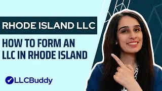 How to Form an LLC in Rhode Island (Step by Step Guide) | Rhode Island LLC 2024 Setup