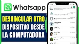 Como Desvincular Whatsapp De Otro Dispositivo Desde La Computadora ( En 2026 )