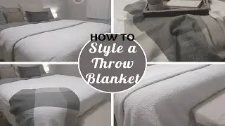 How to STYLE a THROW BLANKET on your BED