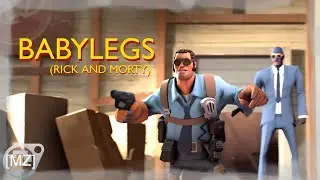 [SFM] Baby Legs (TF2, Rick and Morty)