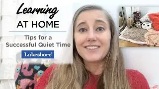 Learning at Home Tips for a Successful Quiet Time