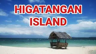 Weekend Getaway - Higatangan Island Adventure 