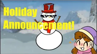 Holiday Announcement!  (And lip sync test )