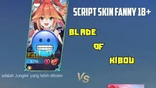 script skin fanny 18+ (blade of kibou)