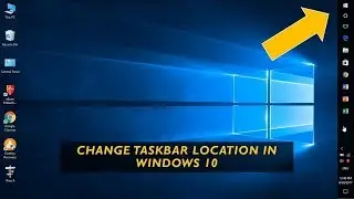 HOW TO CHANGE TASKBAR LOCATION IN WINDOW 10 WITHOUT ANY SOFTWARE BY TECHNO EAGLE.
