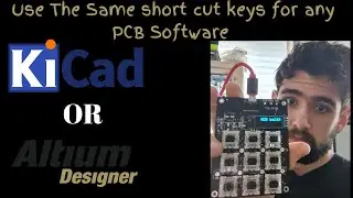 Use The Same short cut keys for any PCB Software! KiCad or Altium does not matter!