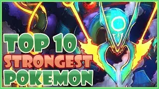 The 10 Strongest Pokemon of All Time! | CWpoke Top 10