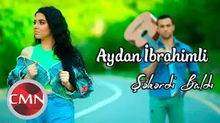 Aydan İbrahimli - Sekerdi Baldi (Yeni Klip 2021)