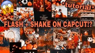 HOW TO DO FLASH + SHAKE ON CAPCUT!?😱