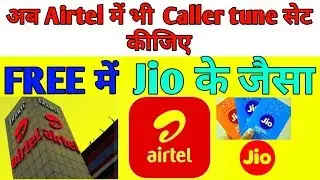 Ab airtel me v Caller tune set kigea o bhi FREE es app ki madat se