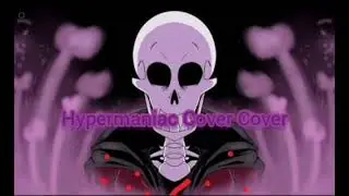 (SWAPFELL AU OST) Hypermaniac Cover