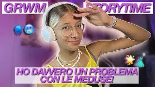 HO DAVVERO UN PROBLEMA CON LE MEDUSE? grwm + storytime 🪼🌟🥶👗