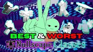 The Best and WORST Classes in Nullscape (Doom in Bloom) | Nullscape