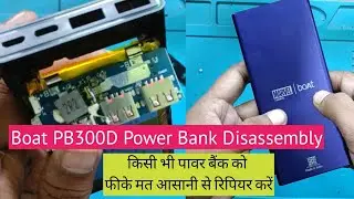 Boat PB300D Power Bank Disassembly And Repair All company power Bank repair