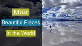 Most Beautiful Places In The World