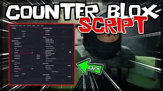 *BEST* Counter Blox Script [2023] Very OP 🔥
