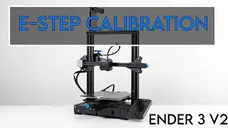 Ender 3 V2 Estep Calibration [Step-by-step guide]
