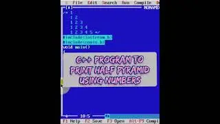 C++ PROGRAM TO PRINT HALF PYRAMID USING NUMBERS | C++ | 