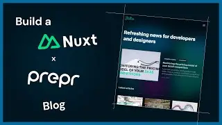 Building a blog with Nuxt and Prepr CMS 🔨