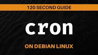 Cron Explained in 2 Minutes - Debian Linux