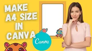 How to Make A4 Size in Canva