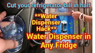 Install Water Dispenser In Any Fridge And Save Your Cooling And Energy Bills