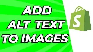 How to Add Alt Text To Images in Shopify Easy
