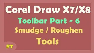 Smudge and Roughen Tool in Corel Draw x7/x8/x9 | Learn Corel Draw Tutorial in Hindi