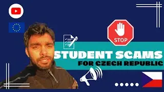 All you need to know about Student Scams for Czech Republic and Europe | Manvendra Prague
