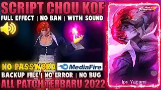 Script Skin Chou Kof Full Effect Voice No Pasword | Patch Terbaru 2022 | Mlbb Julian