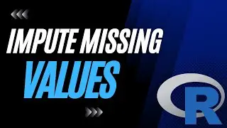Impute Missing Values in R Using RStudio || Data Analysis in R for Beginners